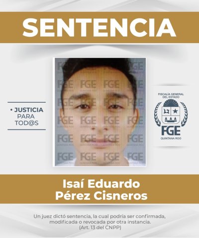 Obtiene FGE sentencia de 140 años para un masculino por secuestro en Cancún